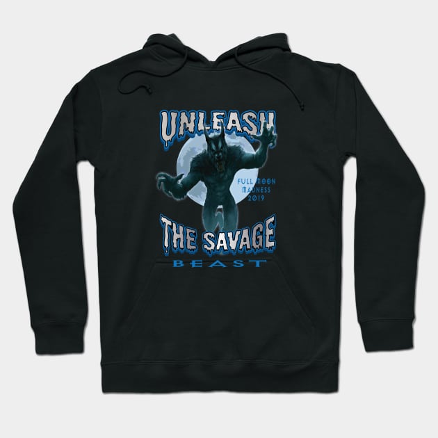 Unleash the Savage Beast Hoodie by Fuckinuts